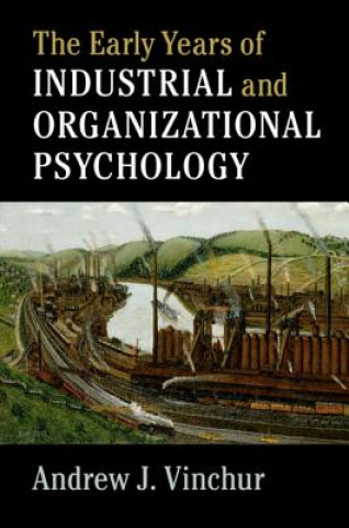 Early Years of Industrial and Organizational Psychology