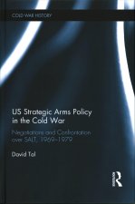 US Strategic Arms Policy in the Cold War