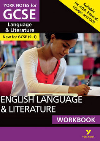 English Language & Literature WORKBOOK: York Notes for GCSE (9-1) (Steve Eddy,Mary Green)(Puha kötésű)