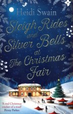 Sleigh Rides and Silver Bells at the Christmas Fair