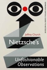 Nietzsche'S Unfashionable Observations