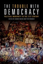 Trouble with Democracy