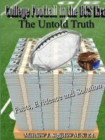 College Football In the BCS Era The Untold Truth Facts Evidence and Solution