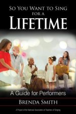 So You Want to Sing for a Lifetime