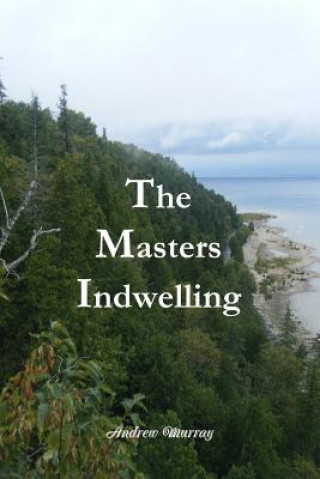 Masters Indwelling