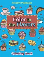 Color in the Flavors Coloring Book
