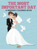 Most Important Day - A Wedding Coloring Book