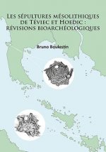 sepultures mesolithiques de Teviec et Hoedic: revisions bioarcheologiques