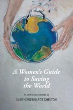 Women's Guide to Saving the World