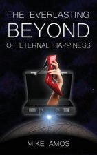 Everlasting Beyond of Eternal Happiness