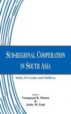 Sub-Regional Cooperation in South Asia