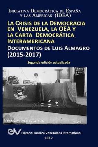 Crisis de la Democracia En Venezuela, La Oea Y La Carta Democratica Interamericana