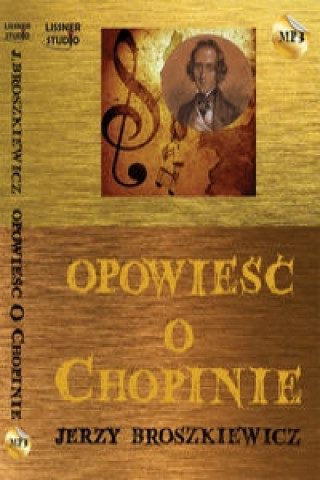 Opowiesc o Chopinie