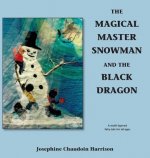 Magical Master Snowman and the Black Dragon