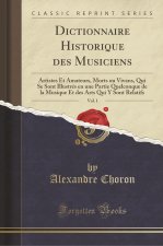 Dictionnaire Historique des Musiciens, Vol. 1