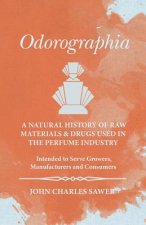 ODOROGRAPHIA - A NATURAL HIST