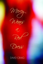 Mercy Wears a Red Dress