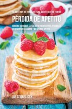 36 Recetas De Comidas Para Gente Que Ha Tenido Perdida De Apetito