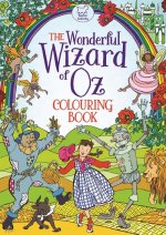 Wonderful Wizard of Oz Colouring Book