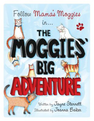 Moggies' Big Adventure