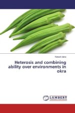 Heterosis and combining ability over environments in okra