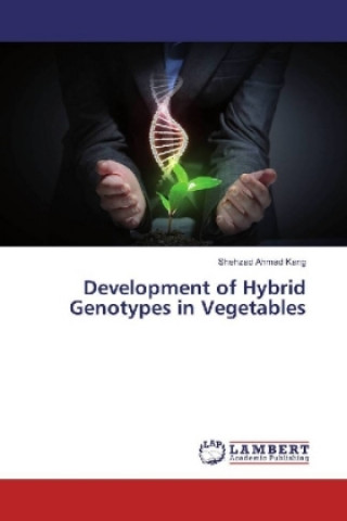 Development of Hybrid Genotypes in Vegetables