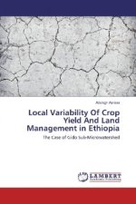 Local Variability Of Crop Yield And Land Management in Ethiopia