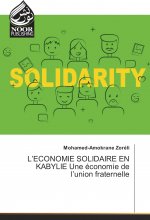 L'ECONOMIE SOLIDAIRE EN KABYLIE Une économie de l'union fraternelle