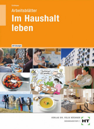 Im Haushalt leben. Lösungen zu Arbeitsmaterialien