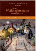 Als der Weihnachtsmann verschwand ...