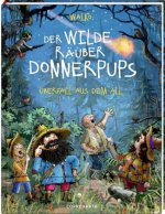 Der wilde Räuber Donnerpups - Überfall aus dem All