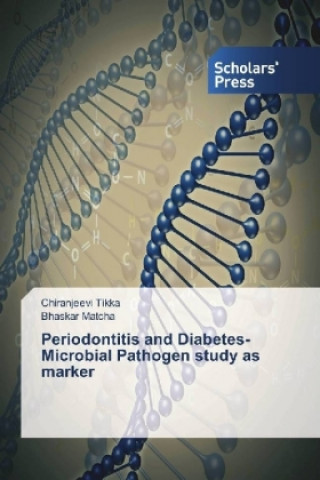 Periodontitis and Diabetes-Microbial Pathogen study as marker