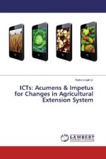 ICTs: Acumens & Impetus for Changes in Agricultural Extension System