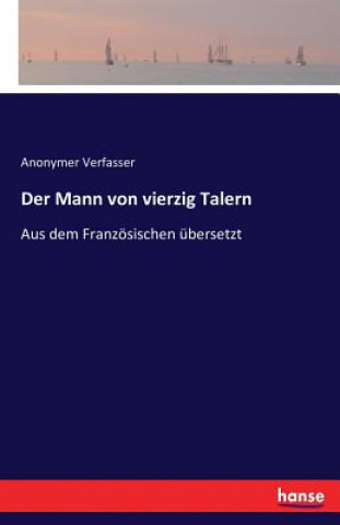 Mann von vierzig Talern