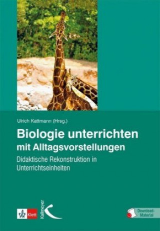 Biologie unterrichten mit Alltagsvorstellungen