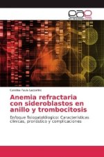 Anemia refractaria con sideroblastos en anillo y trombocitosis