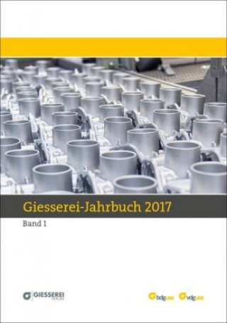 Giesserei-Jahrbuch 2017, 2 Bde.