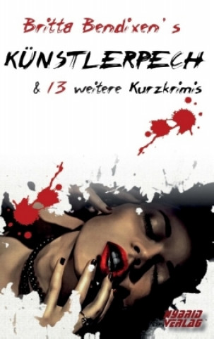 Britta Bendixen's Künstlerpech