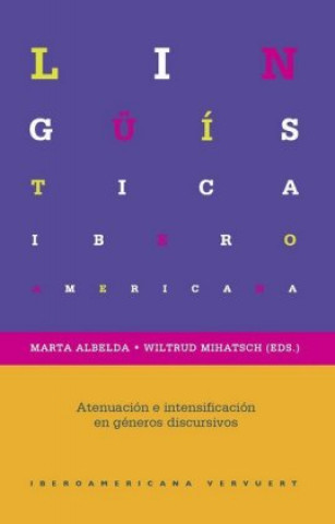 Atenuación e intensificación en géneros discursivos