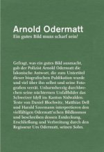 Arnold Odermatt - Ein gutes Bild muss scharf sein!