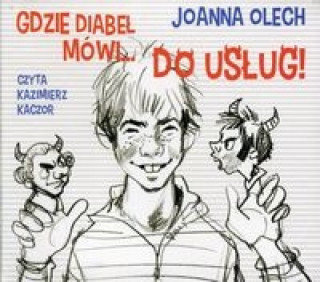 Gdzie diabel mowi do uslug!