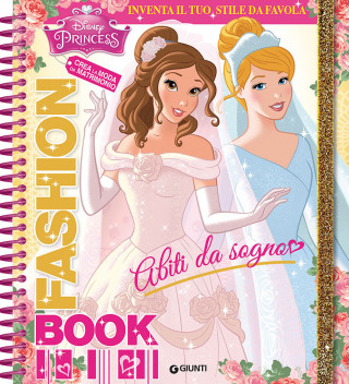 Abiti da sogno. Fashion book. Disney princess. Con adesivi