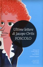 Ultime lettere di Jacopo Ortis. Ediz. integrale