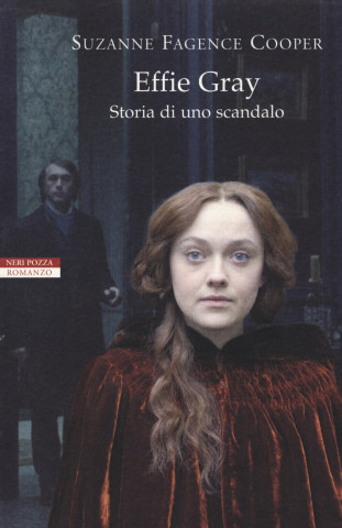 Effie Gray. Storia di uno scandalo