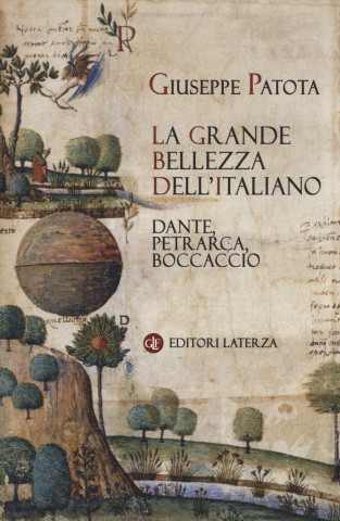 La grande bellezza dell'italiano  Dante, Petrarca, Boccaccio
