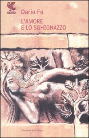 L'amore e lo sghignazzo