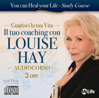 Il tuo coaching con Louise Hay. 2 CD audio