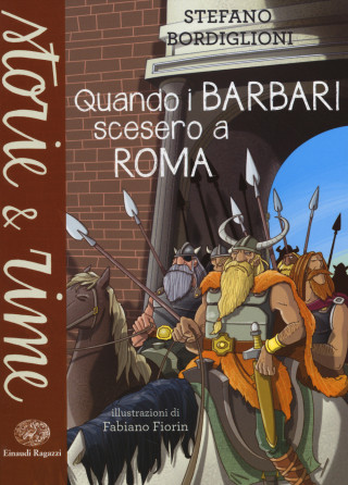 Quando i barbari scesero a Roma