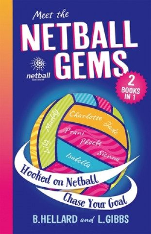 Meet the Netball Gems: 2 Books in 1