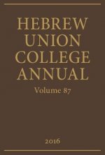 Hebrew Union College Annual Volume 87